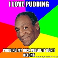 Click image for larger version. 

Name:	Pudding.jpg 
Views:	304 
Size:	88.7 KB 
ID:	52873